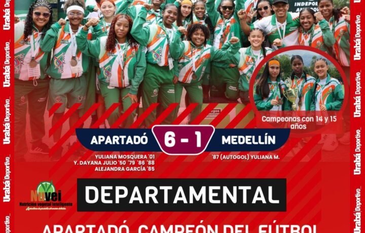 Apartadó se corona campeón del fútbol femenino en los Juegos Departamentales 2025 — Urabá Deportivo
